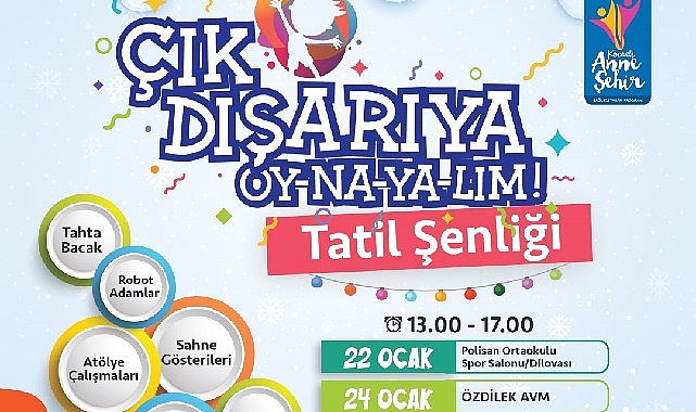 Yarıyıl tatilinde &apos;Çık Dışarıya Oy-na-ya-lım!'